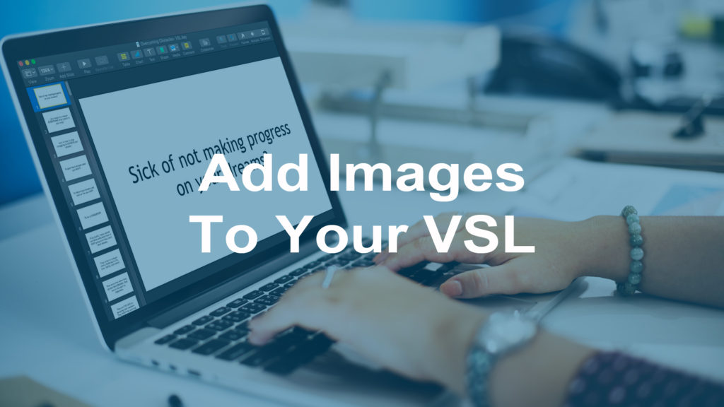 Add Images To Your VSL