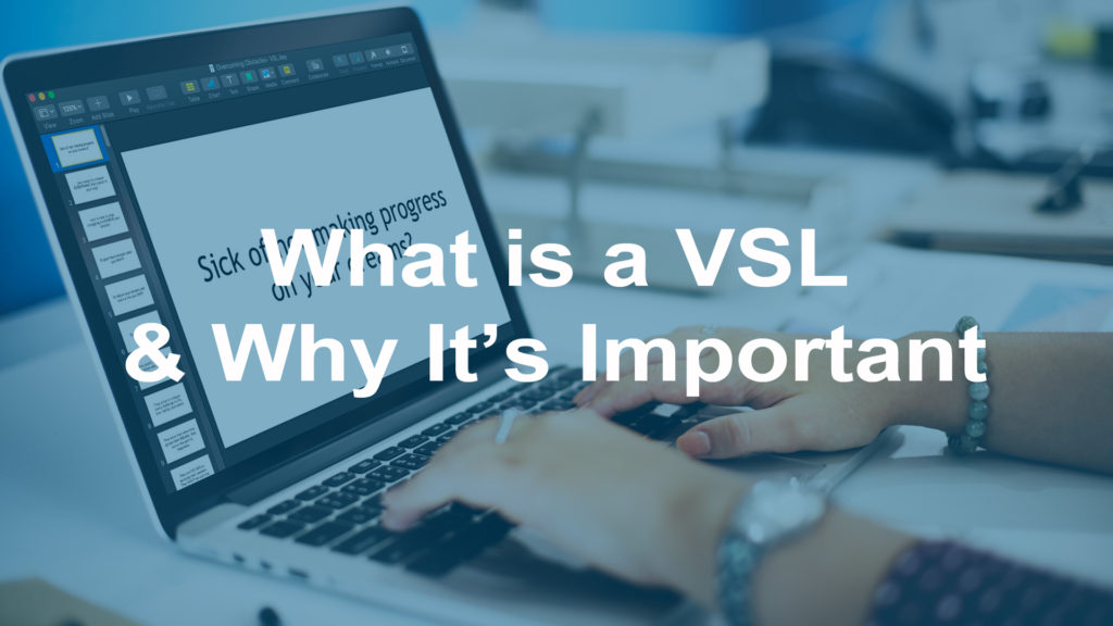 Why You Need A VSL