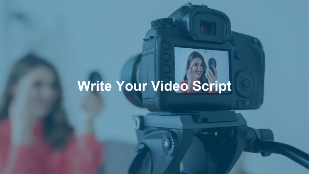 Write Your Video Script