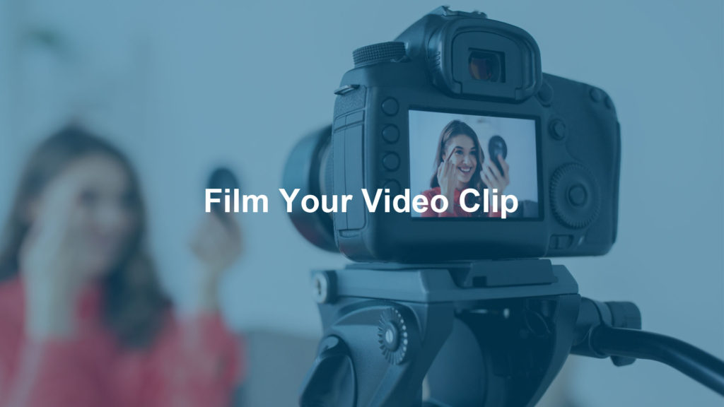 Film Your Video Clip