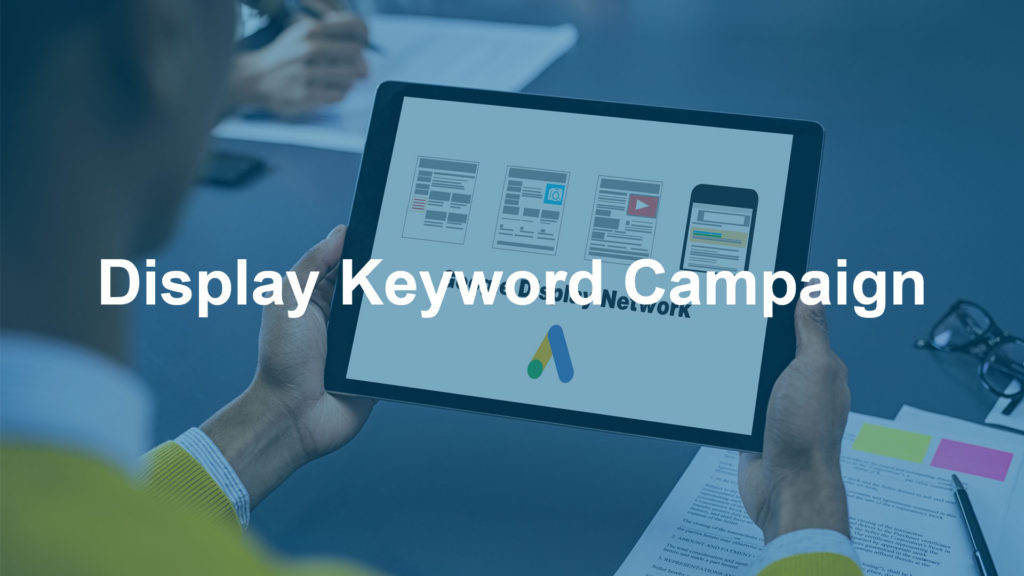 Display Keyword Campaign