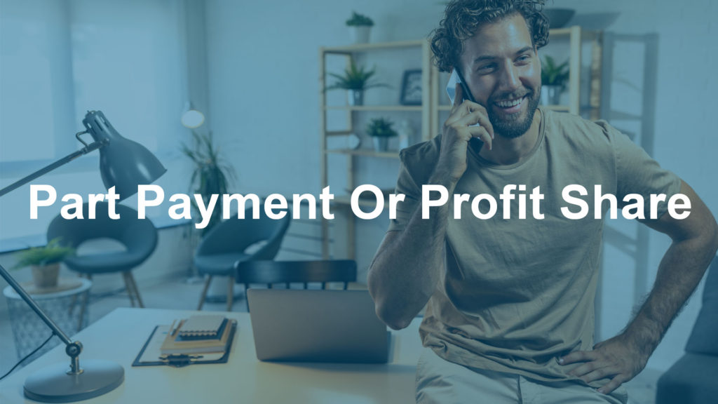 Part Payment Or Profit Share