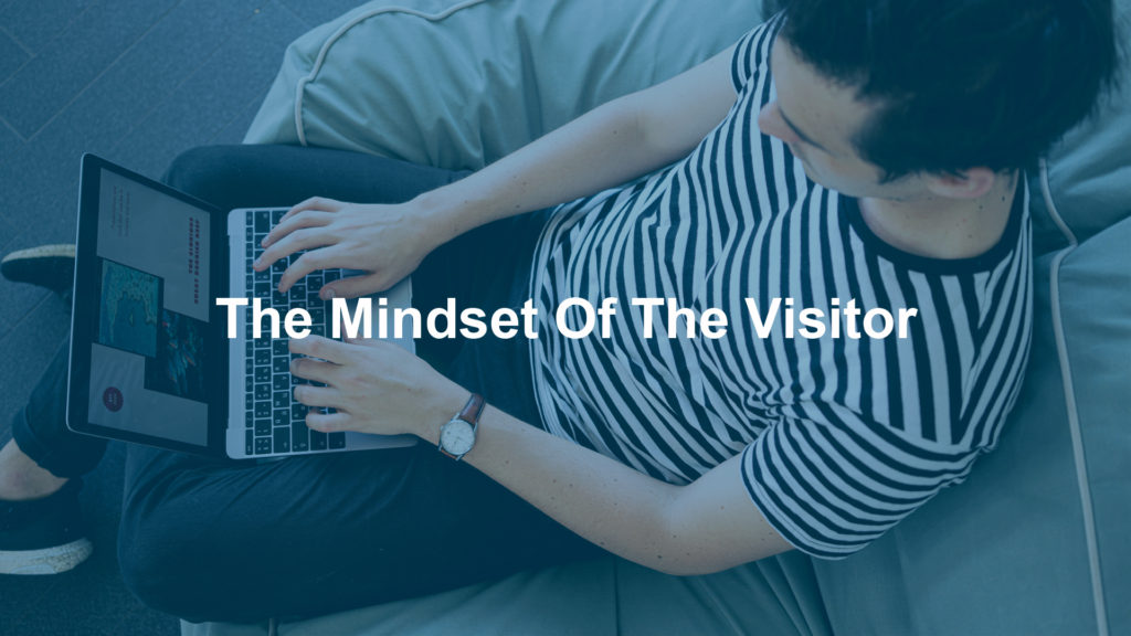 The Mindset Of The Visitor